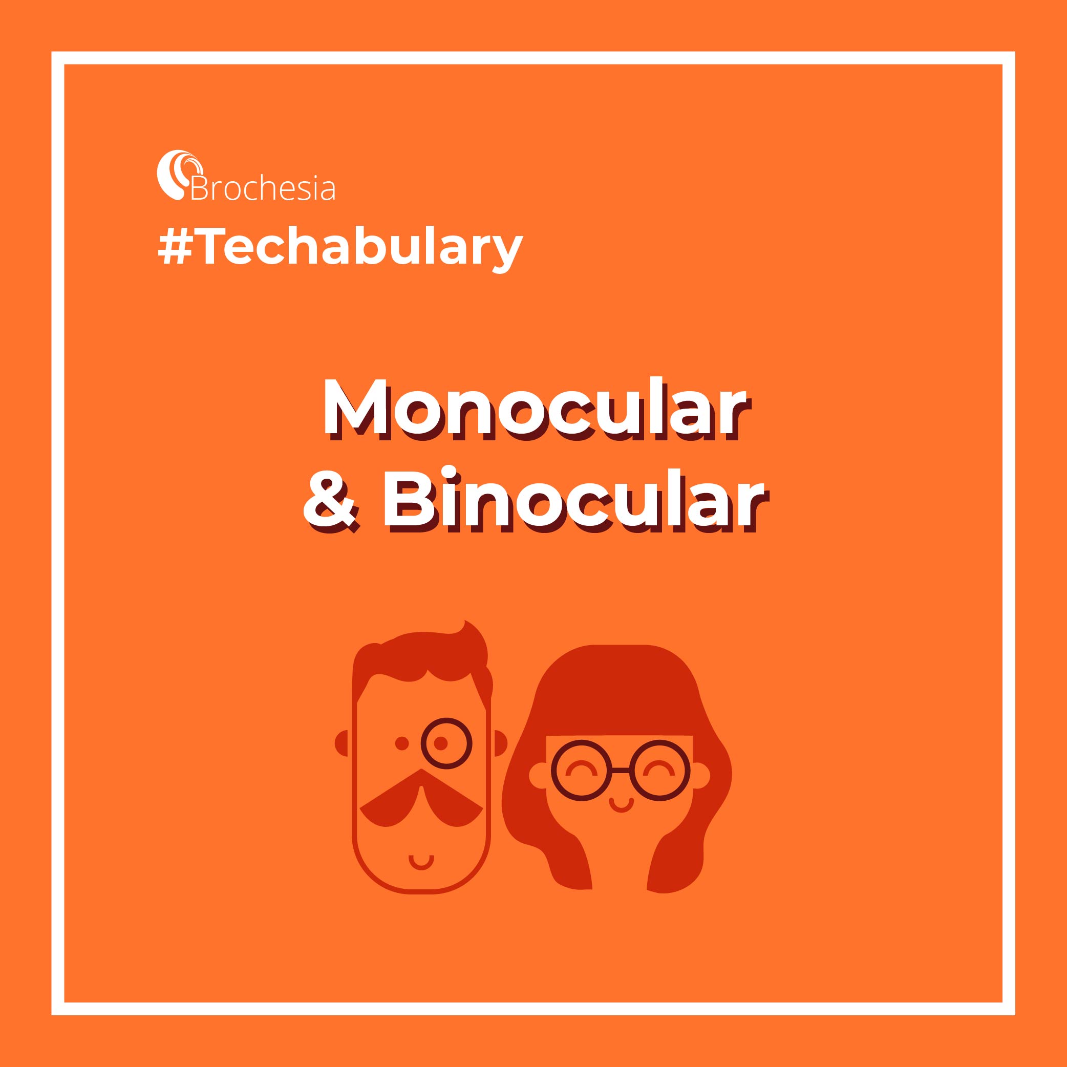 techabulary monocular binocular